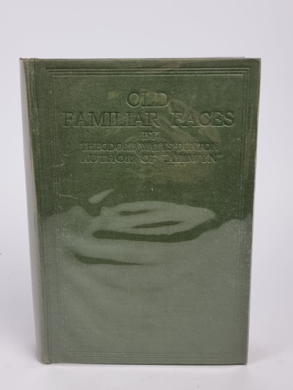 Old Familiar Faces, Theodore Watts-Dunton — 1st Edition