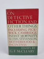 On Detective Fiction and Other Things Including Pickwick, Cambridge, Infant Mortality, Slums, Stevenson...