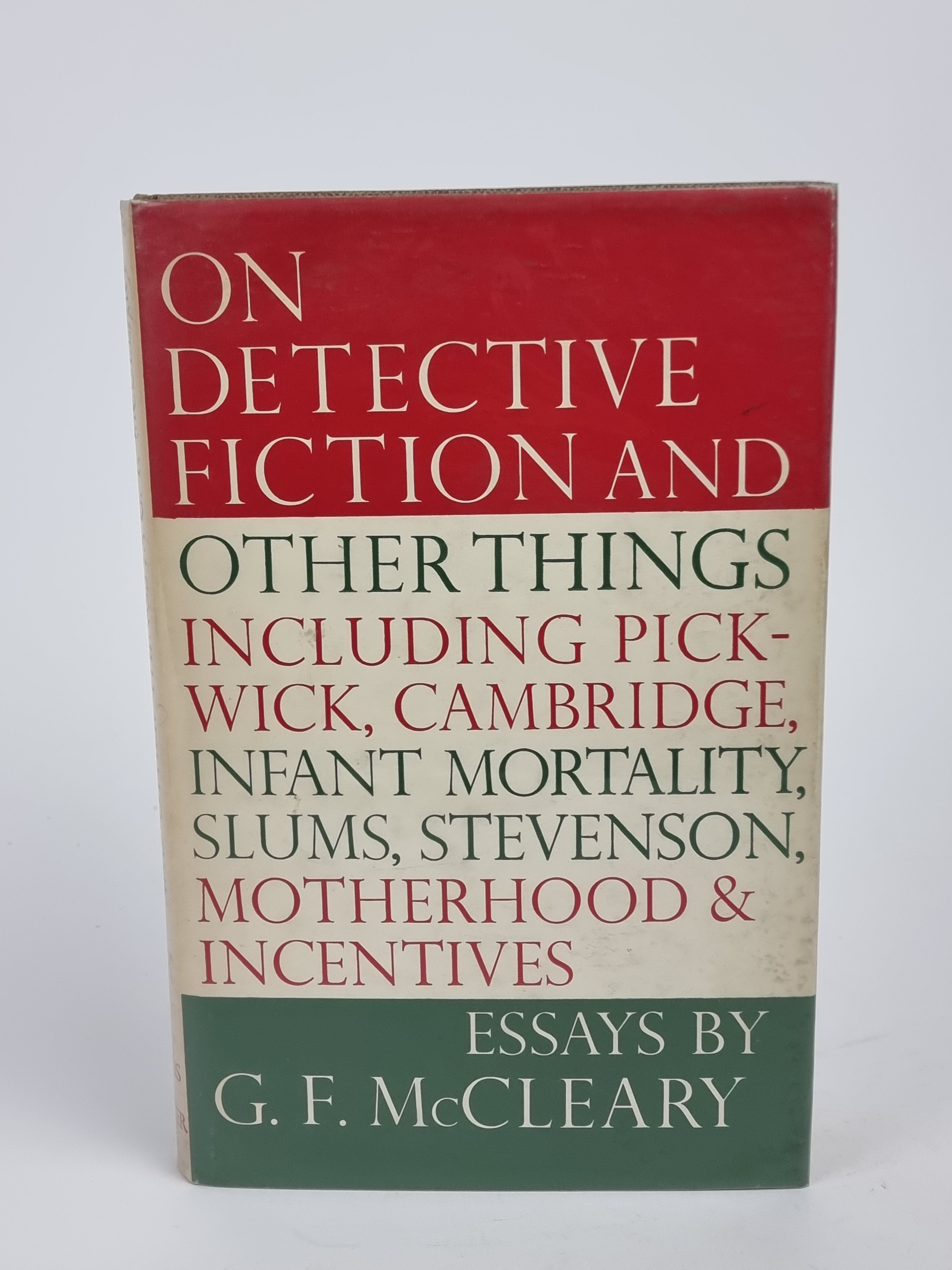 On Detective Fiction and Other Things Including Pickwick, Cambridge, Infant Mortality, Slums, Stevenson...
