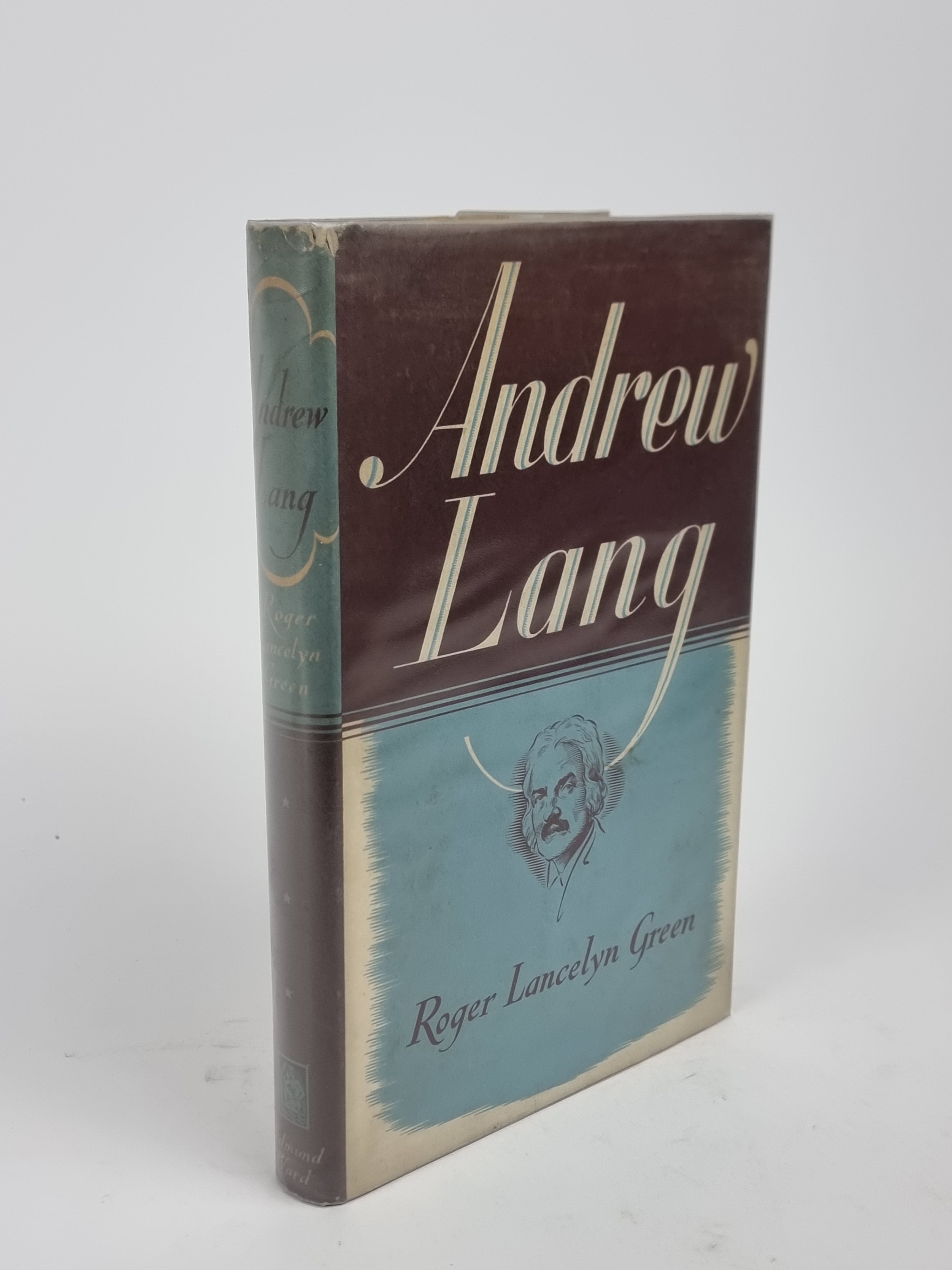 Andrew Lang: A Critical Biography, Roger Lancelyn Green — 1st Edition