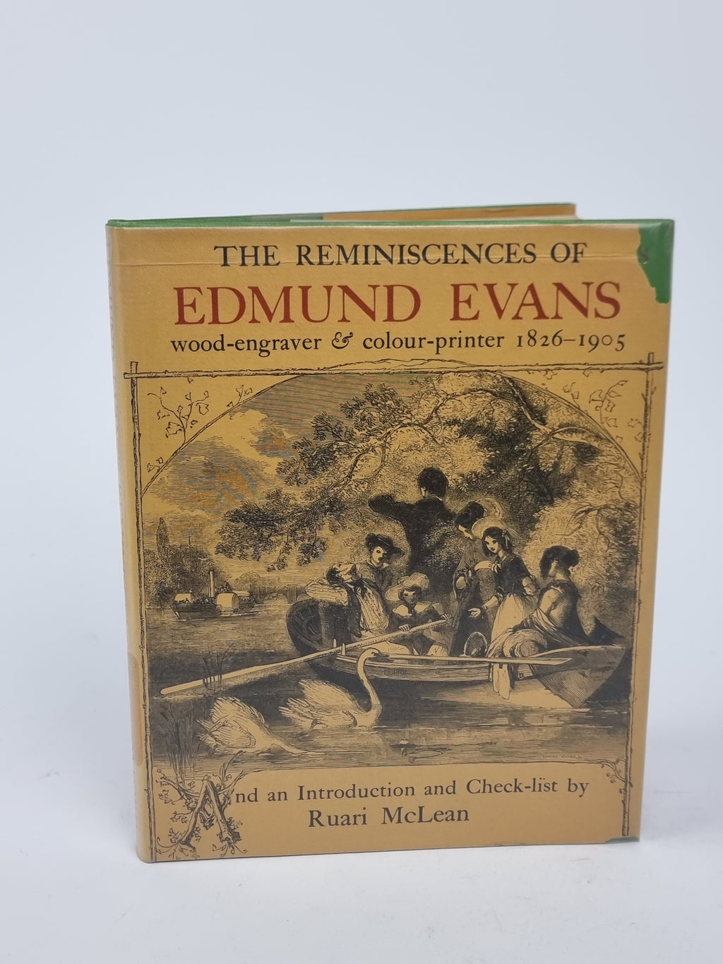 The Reminiscences of Edmund Evans, Edmund Evans — 1st Edition