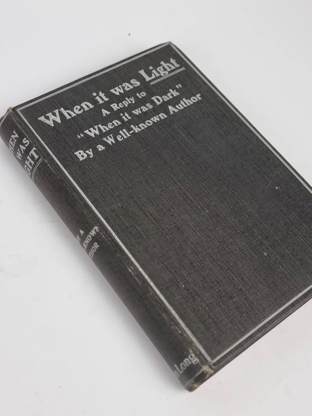 When It Was Light: A Reply to "When It Was Dark", [Andrew Lang] "By A Well-known Author"