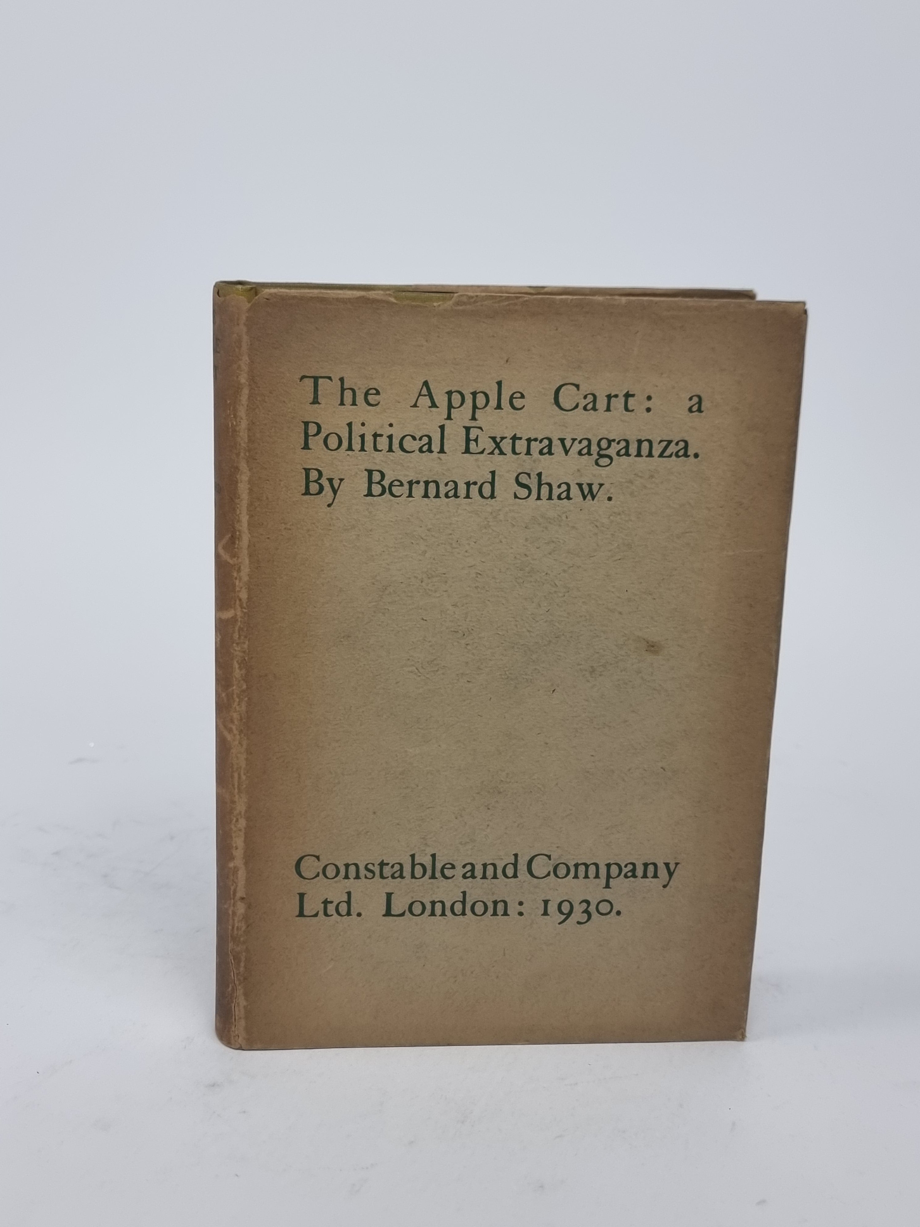 The Apple Cart: A Political Extravaganza, Bernard Shaw — 1st Edition