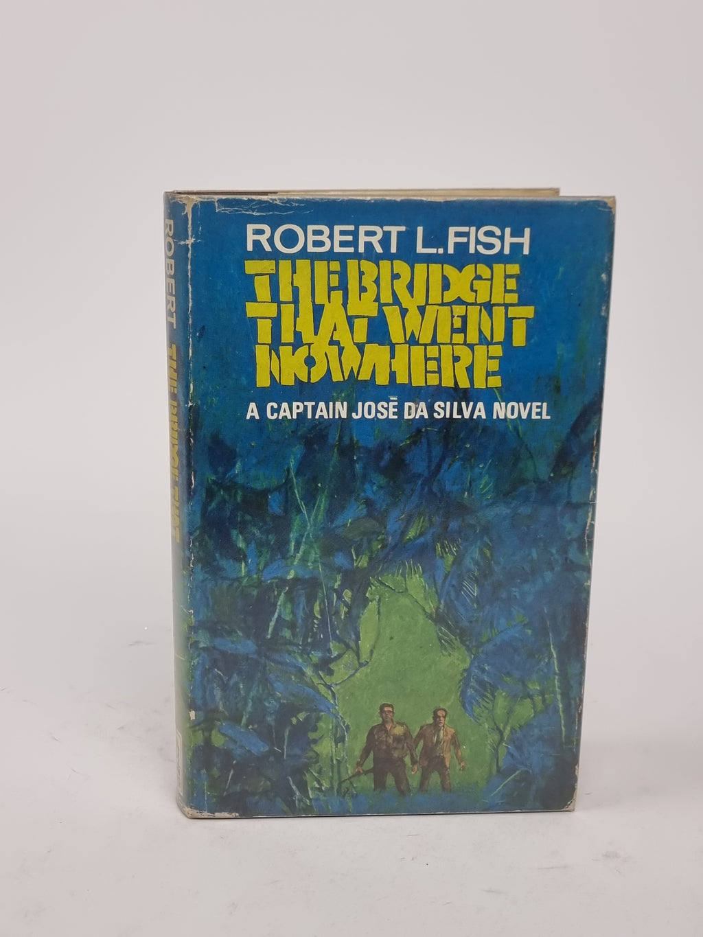 The Bridge That Went Nowhere, Robert L. Fish — 1st UK Edition