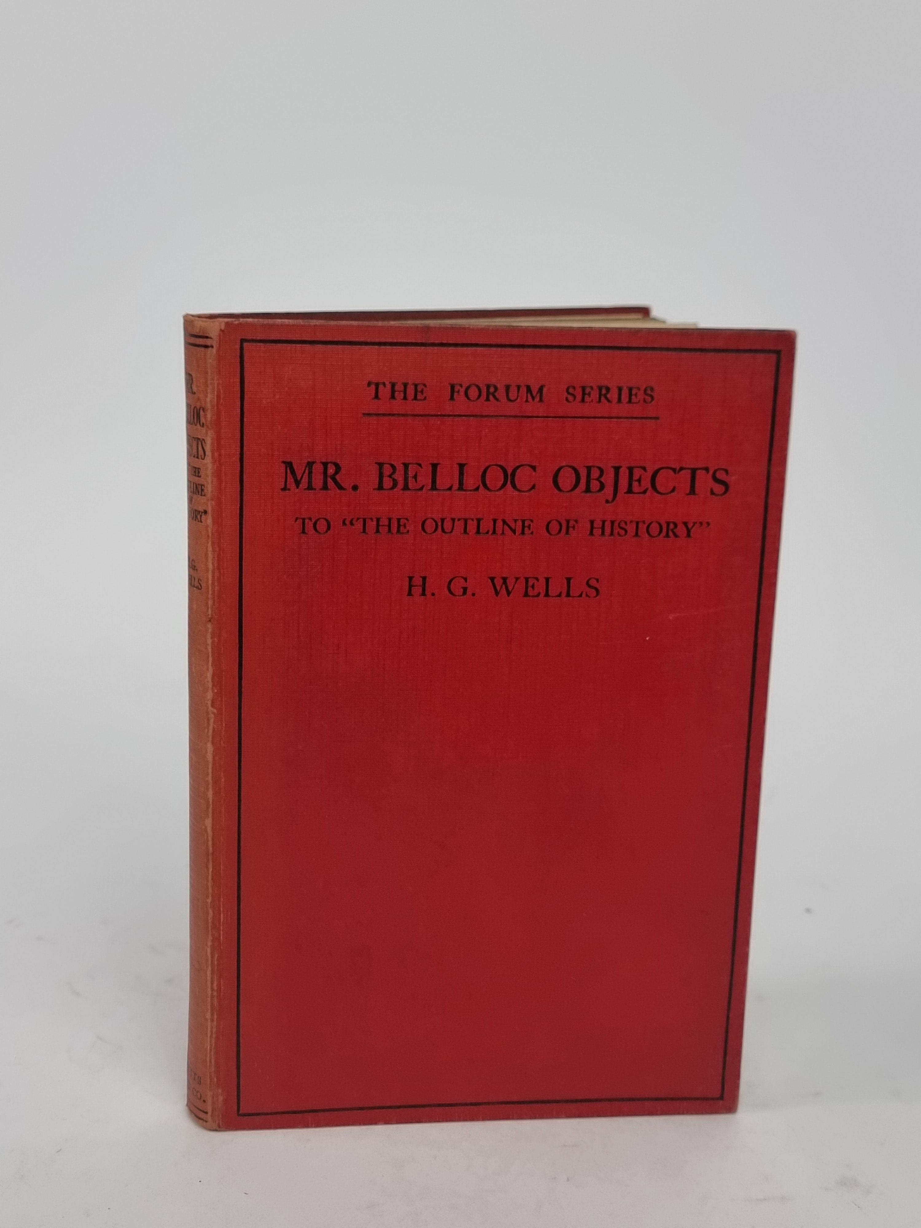 Mr. Belloc Objects to "The Outline of History", H. G. Wells — 1st Edition