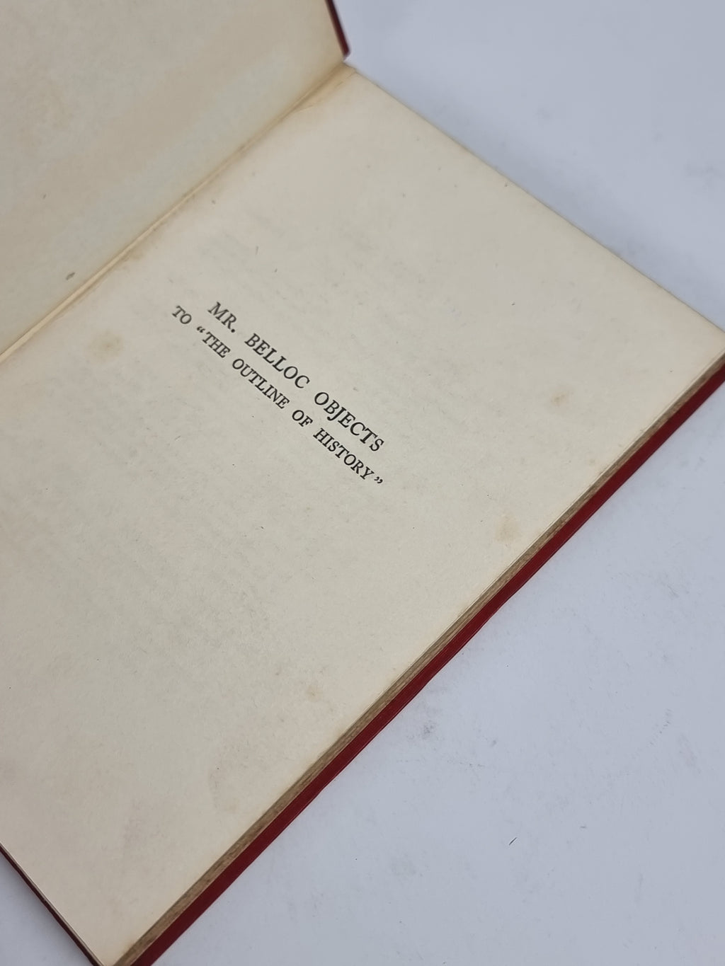 Mr. Belloc Objects to "The Outline of History", H. G. Wells — 1st Edition