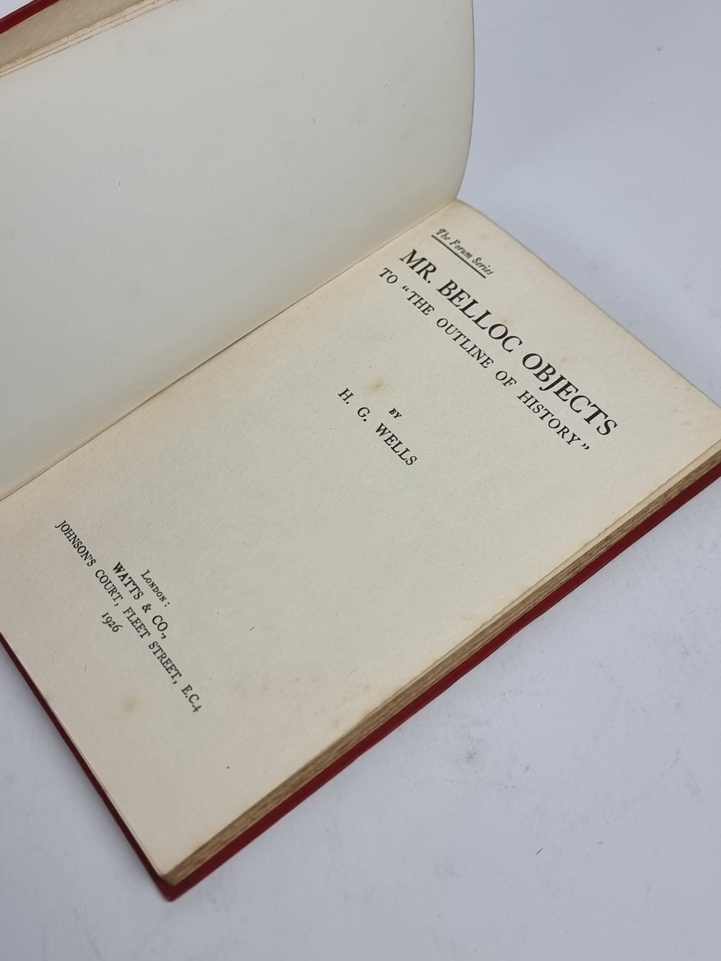 Mr. Belloc Objects to "The Outline of History", H. G. Wells — 1st Edition