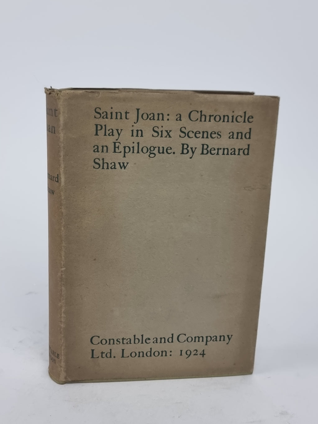 Saint Joan: a Chronicle Play in Six Scenes and an Epilogue, Bernard Shaw — 1st Edition