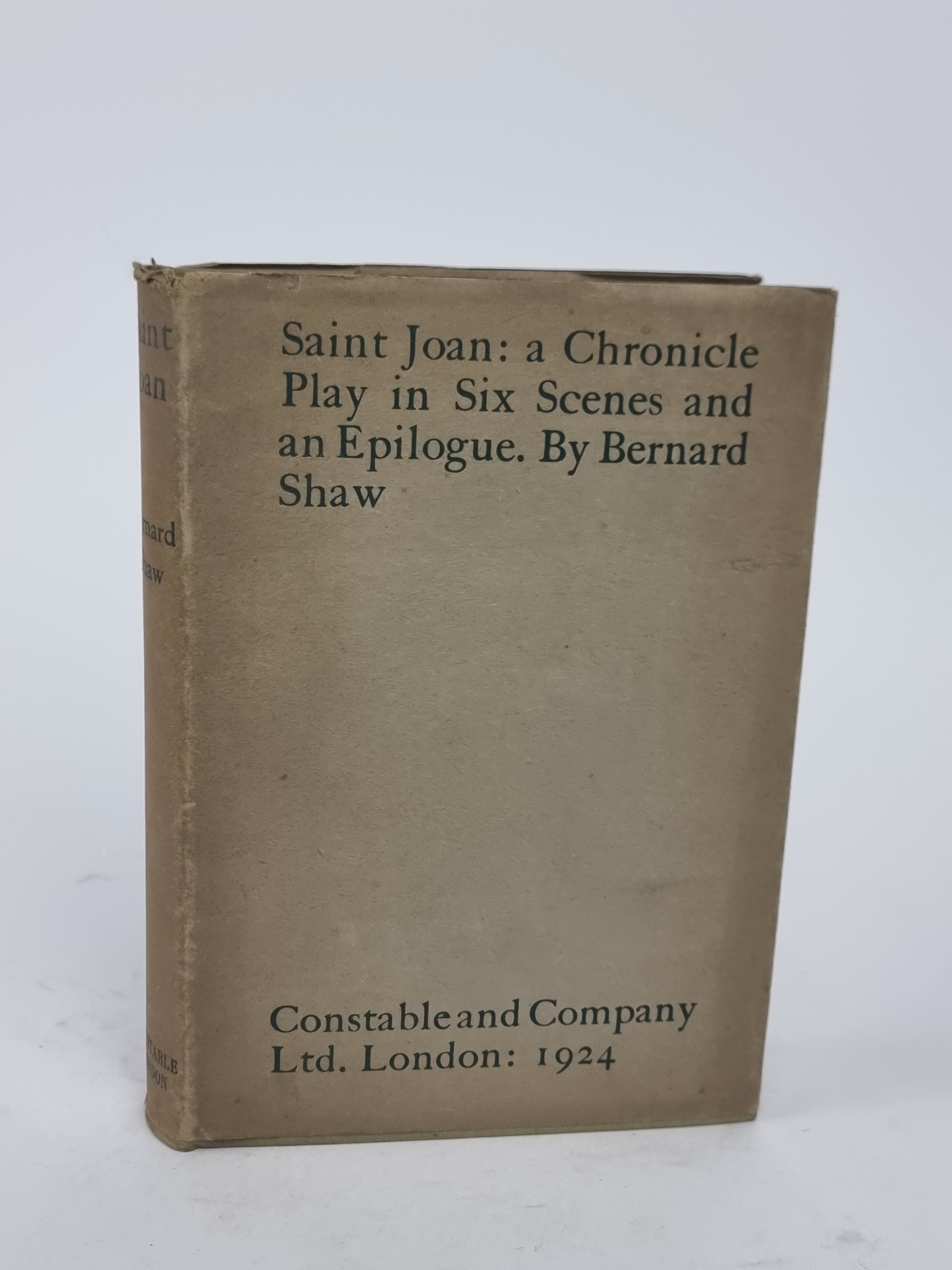 Saint Joan: a Chronicle Play in Six Scenes and an Epilogue, Bernard Shaw — 1st Edition