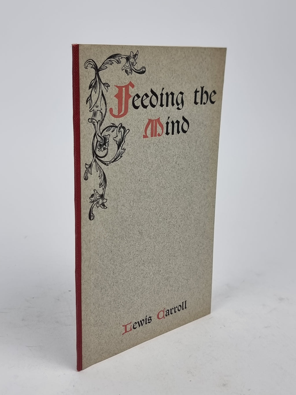Feeding the Mind, Lewis Carroll — 1st Edition