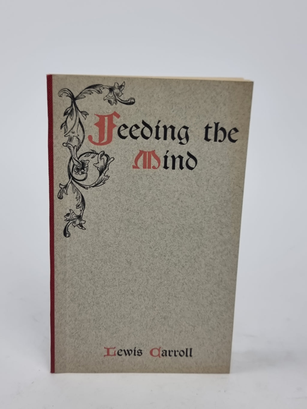 Feeding the Mind, Lewis Carroll — 1st Edition