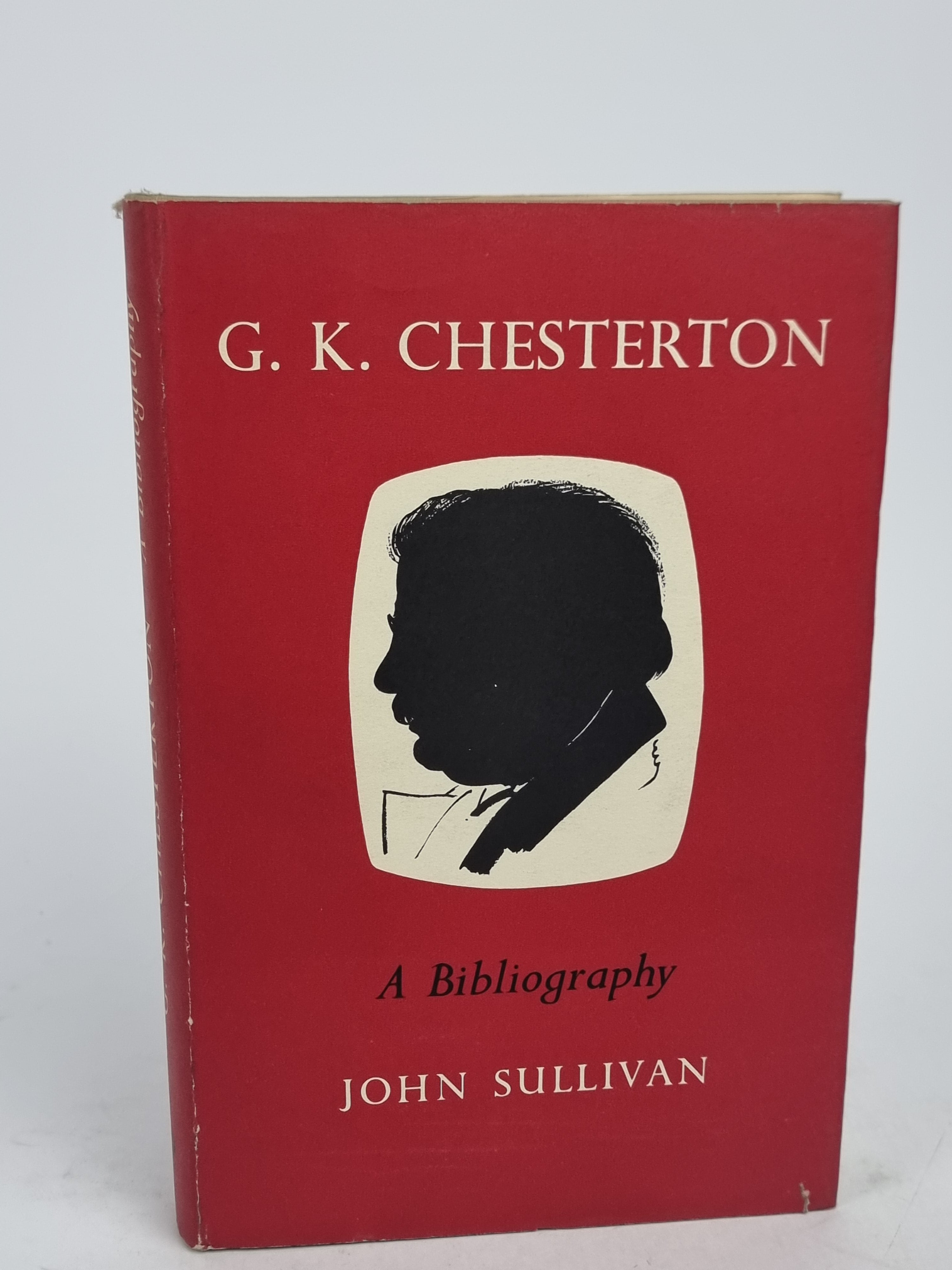 G. K. Chesterton: A Bibliography, John Sullivan — 1st Edition