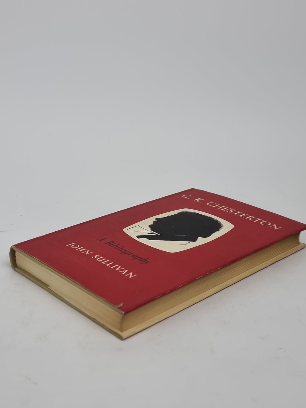 G. K. Chesterton: A Bibliography, John Sullivan — 1st Edition