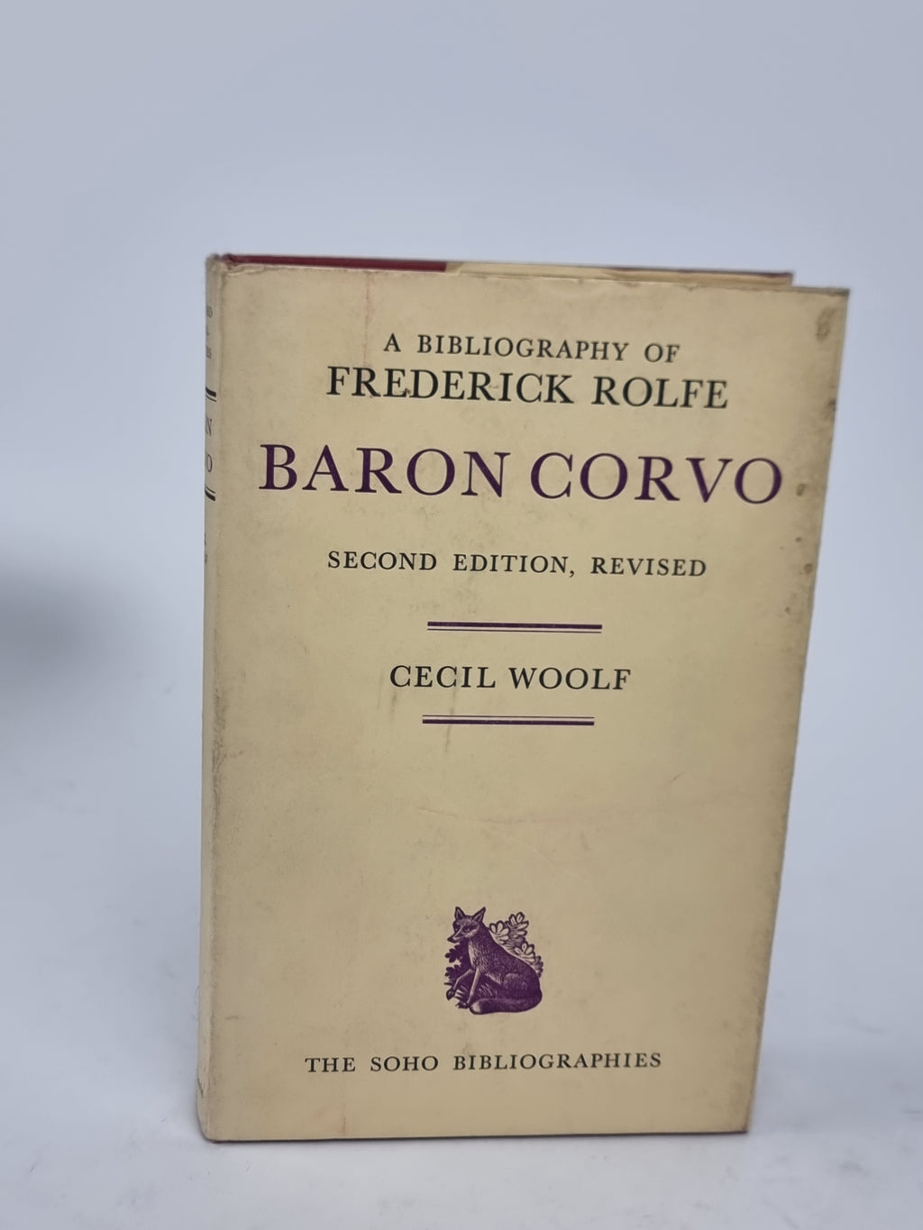 A Bibliography of Frederick Rolfe, Baron Corvo, Cecil Woolf — 2nd Edition, Revised