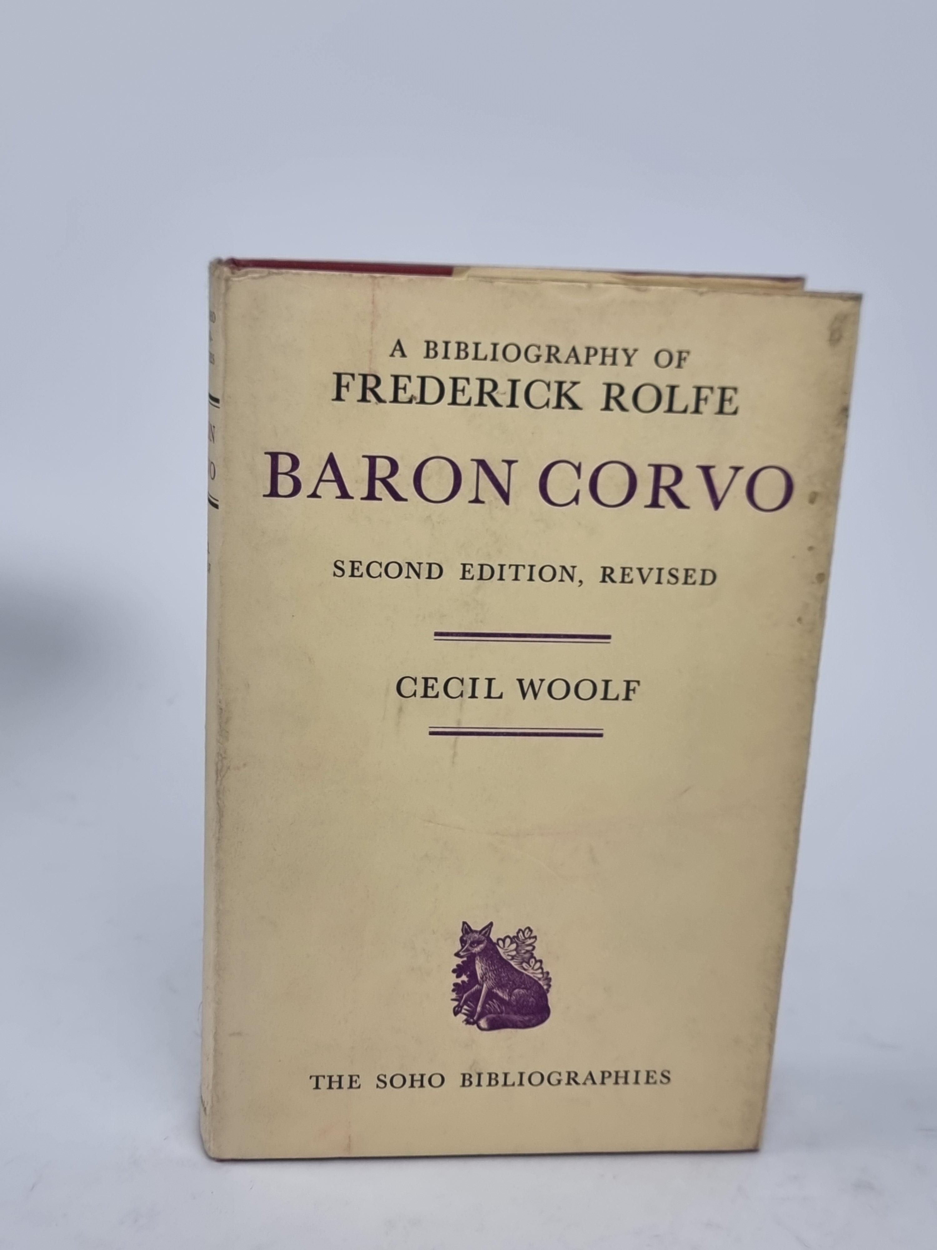 A Bibliography of Frederick Rolfe, Baron Corvo, Cecil Woolf — 2nd Edition, Revised