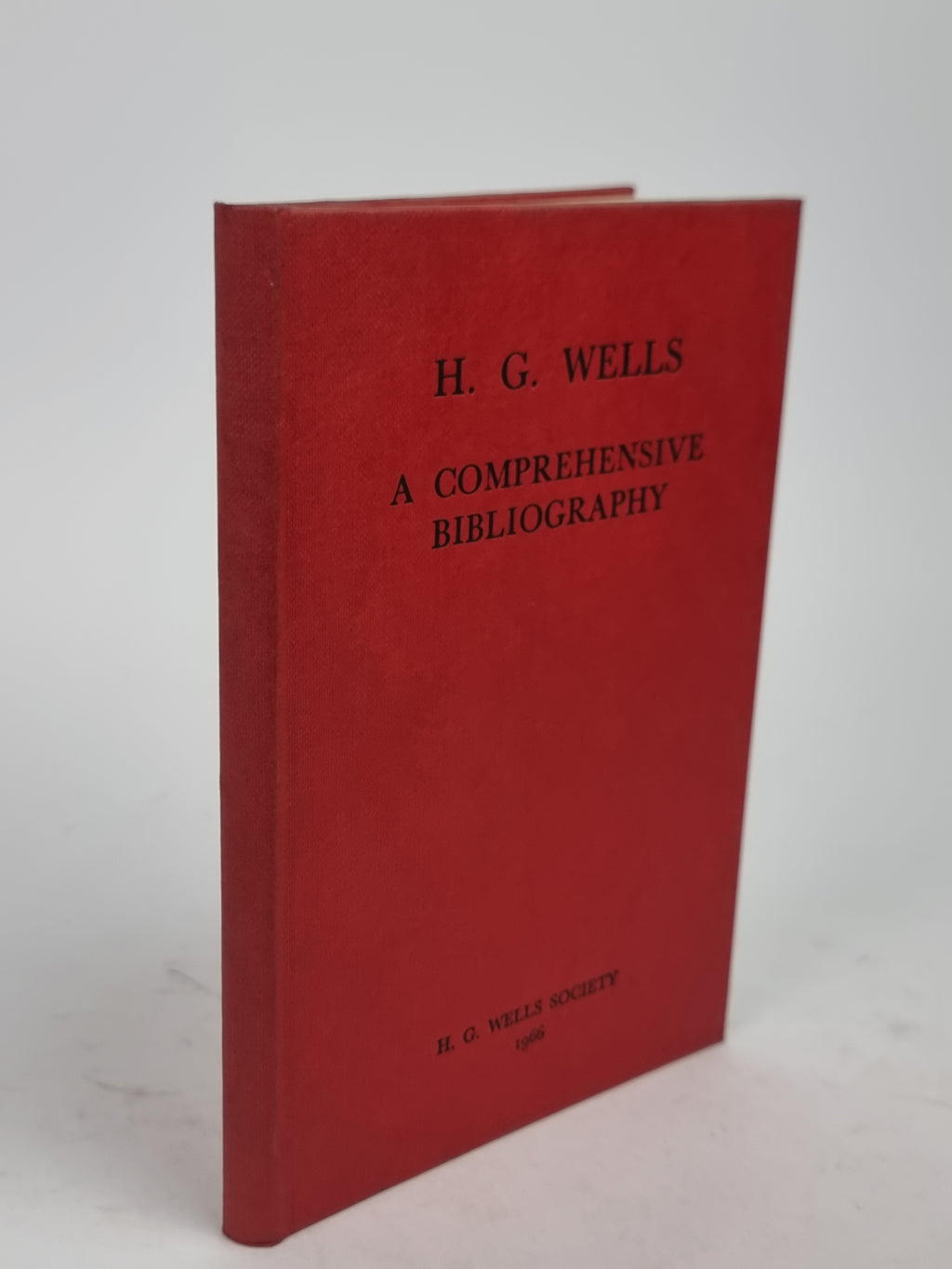 H. G. Wells: A Comprehensive Bibliography, Compiled by The H. G. Wells Society