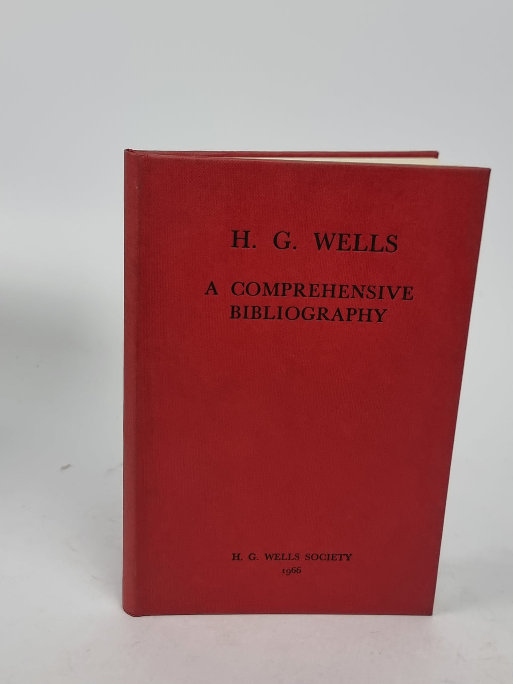 H. G. Wells: A Comprehensive Bibliography, Compiled by The H. G. Wells Society