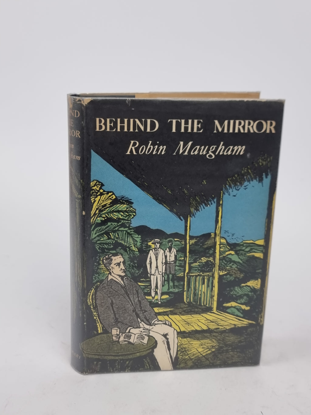 Behind the Mirror, Robin Maugham — 1st Edition