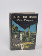 Behind the Mirror, Robin Maugham — 1st Edition