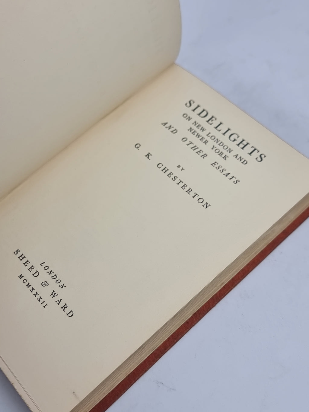Sidelights on New London and Newer York and Other Essays, G. K. Chesterton — 1st Ed