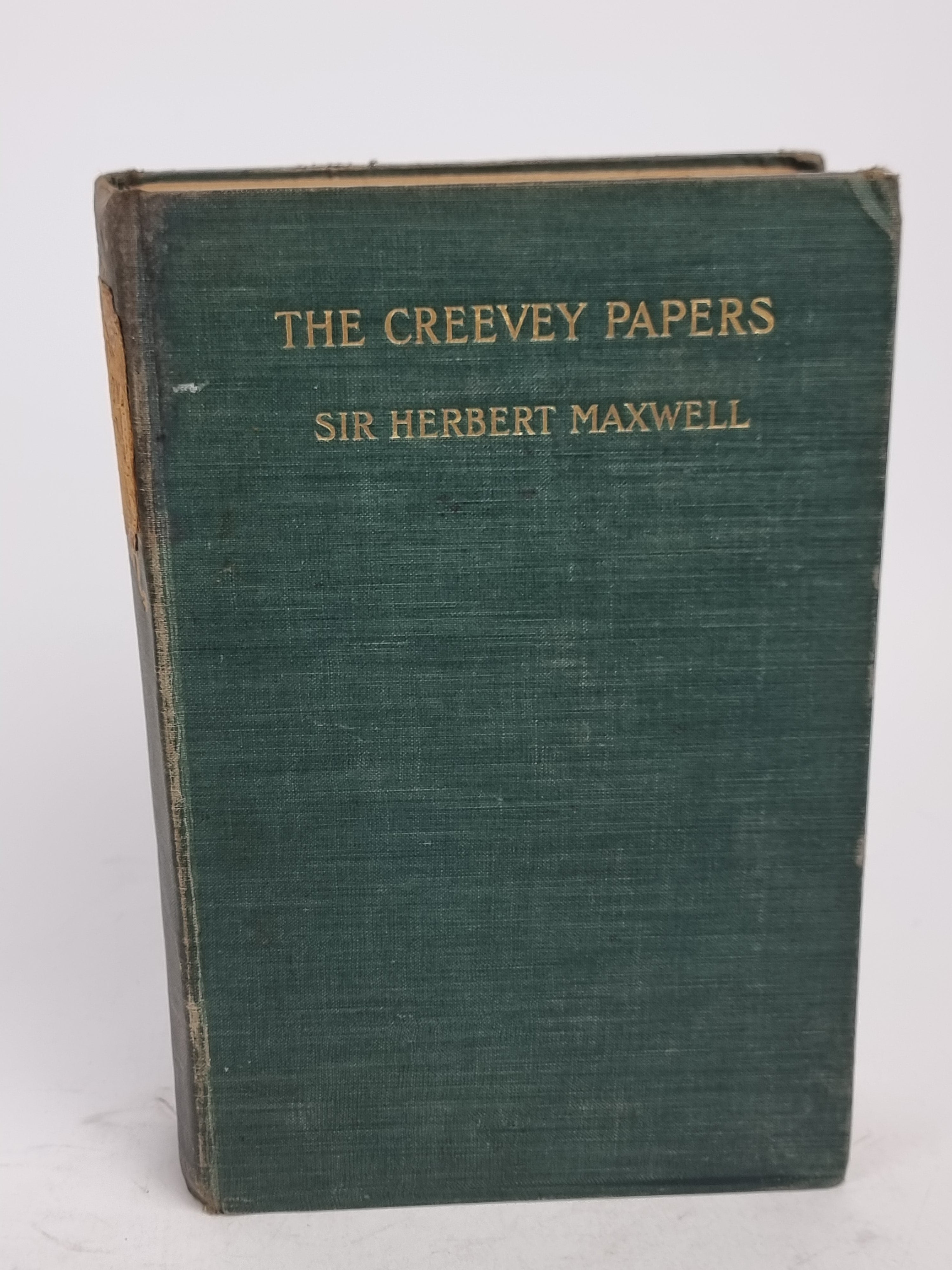 The Creevey Papers: A Selection from the Correspondence & Diaries of the Late Thomas Creevey, M.P.