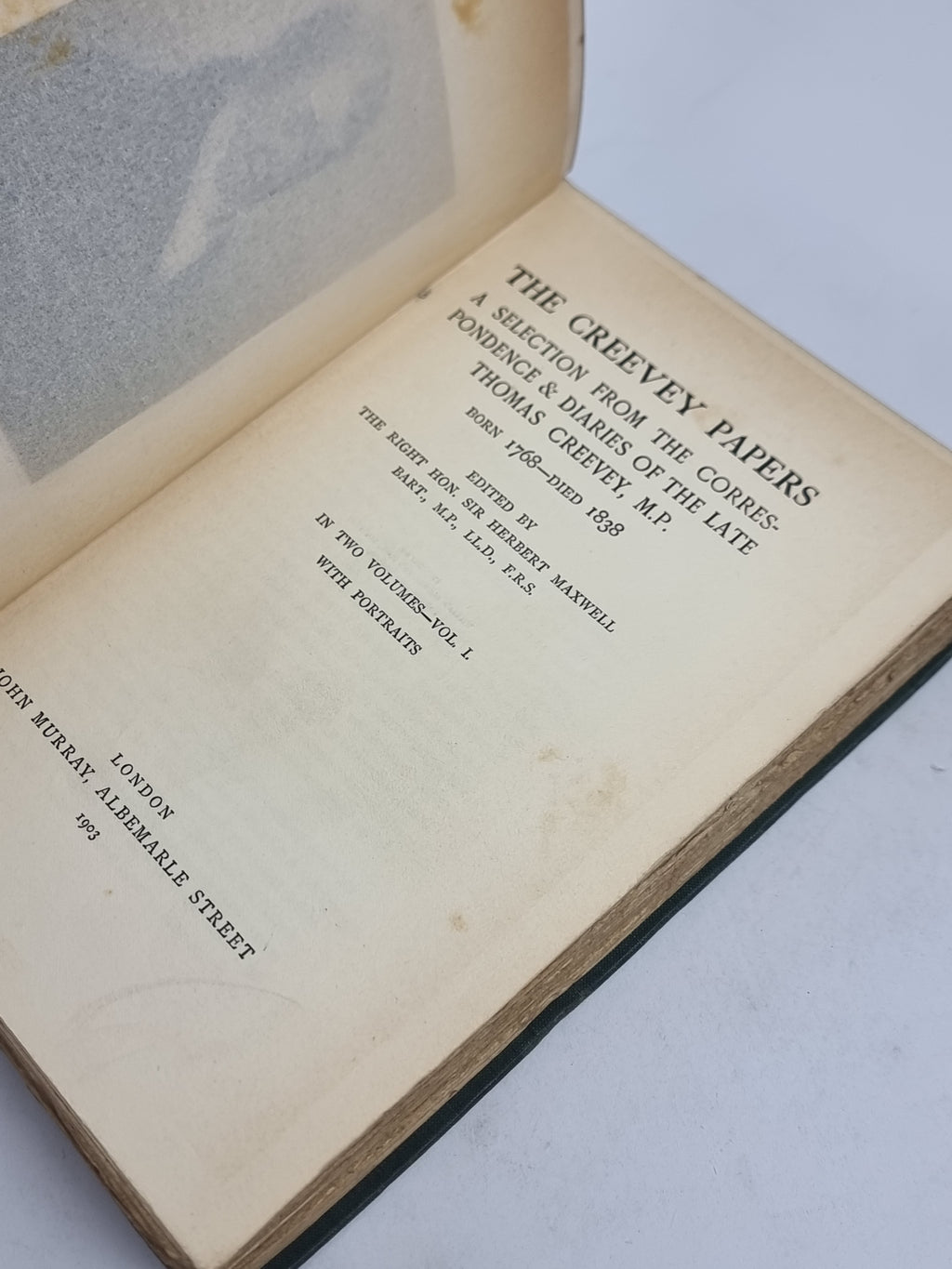 The Creevey Papers: A Selection from the Correspondence & Diaries of the Late Thomas Creevey, M.P.