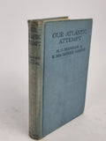 Our Atlantic Attempt, H. G. Hawker & K. Mackenzie Grieve — 1st Edition