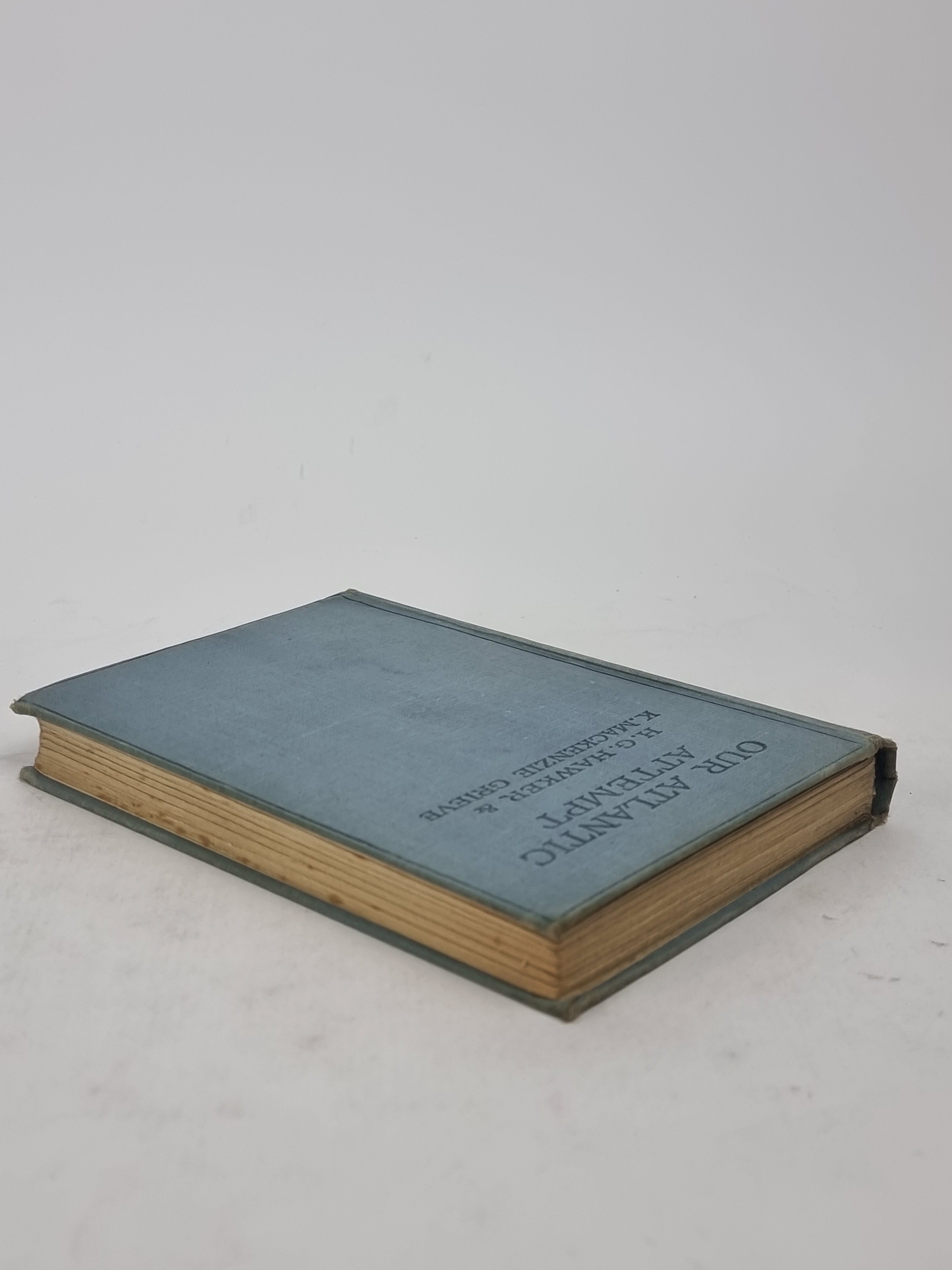 Our Atlantic Attempt, H. G. Hawker & K. Mackenzie Grieve — 1st Edition