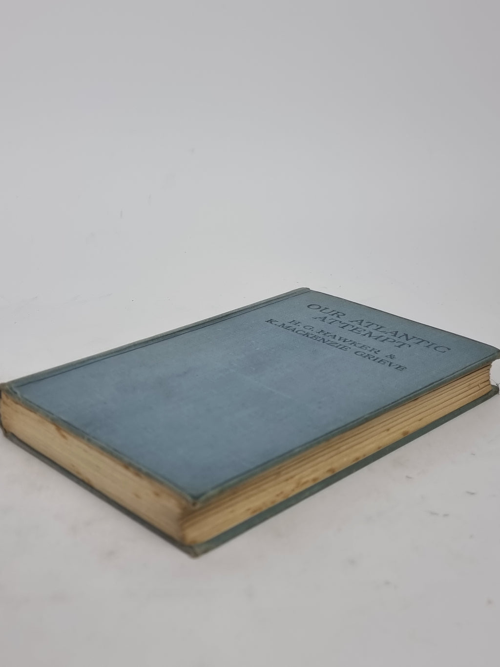 Our Atlantic Attempt, H. G. Hawker & K. Mackenzie Grieve — 1st Edition