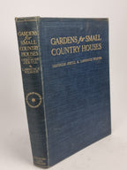 Gardens for Small Country Houses, Gertrude Jekyll & Lawrence Weaver — 1st Ed