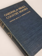 Gardens for Small Country Houses, Gertrude Jekyll & Lawrence Weaver — 1st Ed