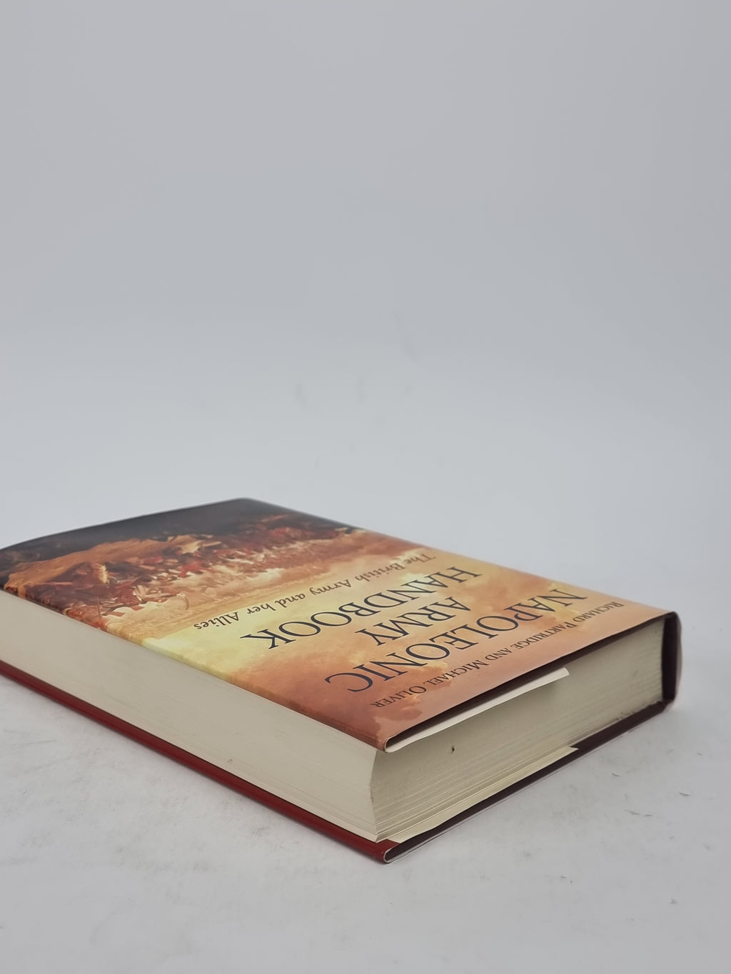 Napoleonic Army Handbook: The British Army and Her Allies, Richard Partridge and Michael Oliver