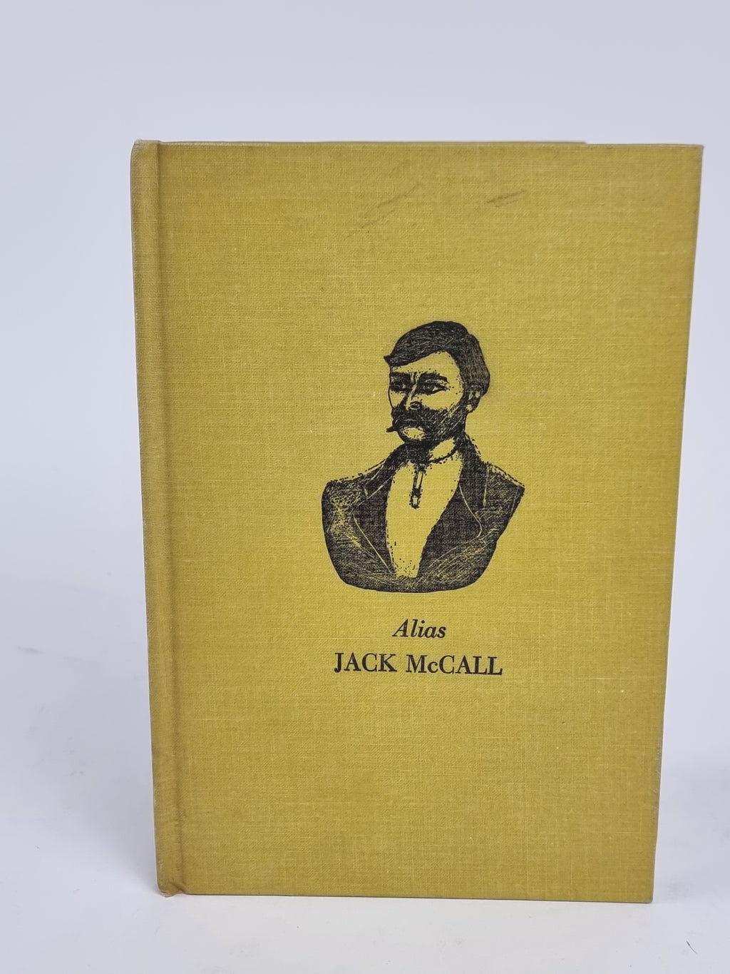 Alias Jack McCall: A Pardon or Death? Joseph G. Rosa — First Edition, Limited Autographed