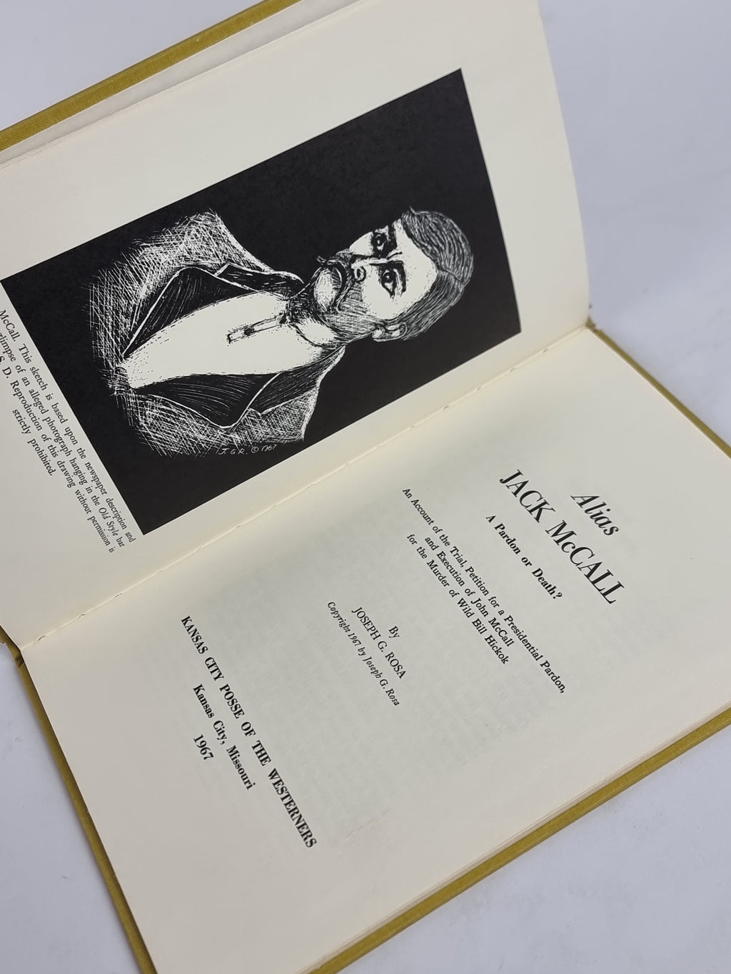 Alias Jack McCall: A Pardon or Death? Joseph G. Rosa — First Edition, Limited Autographed