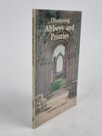 Discovering Abbeys and Priories, Geoffrey N. Wright — 1989 Reprint