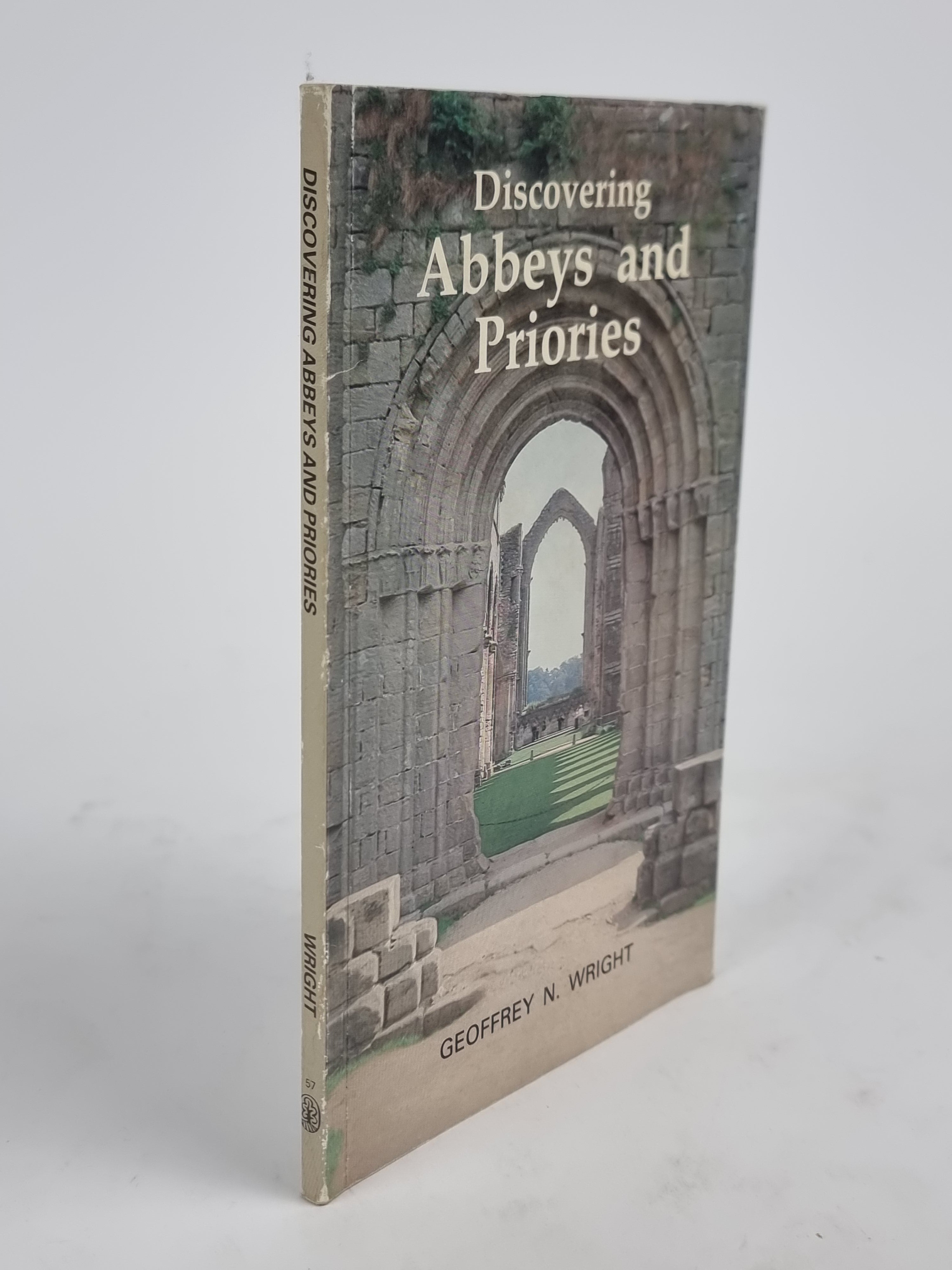 Discovering Abbeys and Priories, Geoffrey N. Wright — 1989 Reprint