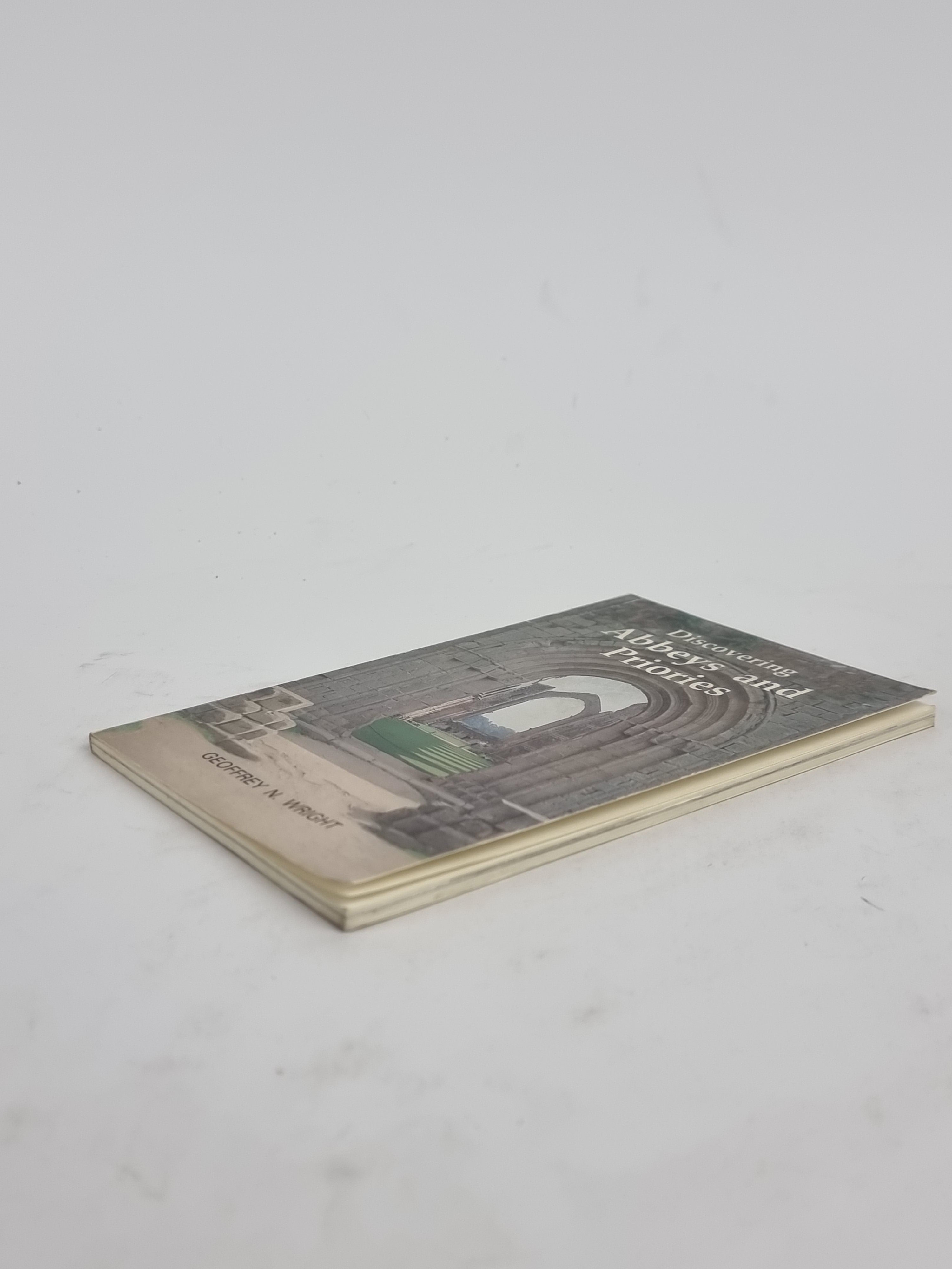 Discovering Abbeys and Priories, Geoffrey N. Wright — 1989 Reprint