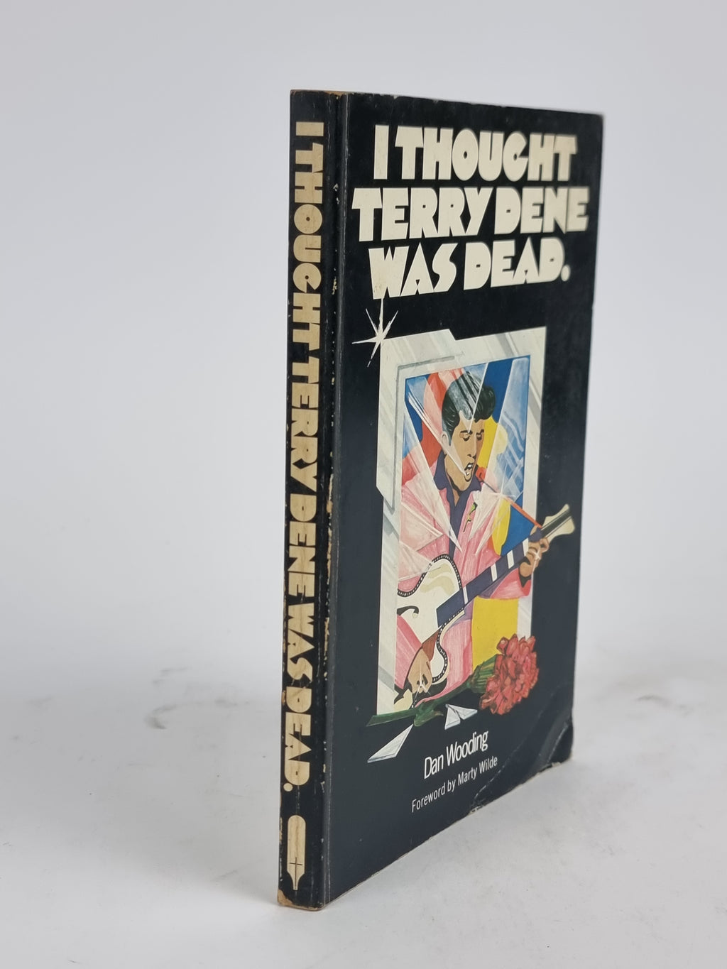 Thought Terry Dene Was Dead, Dan Wooding — 1st Edition