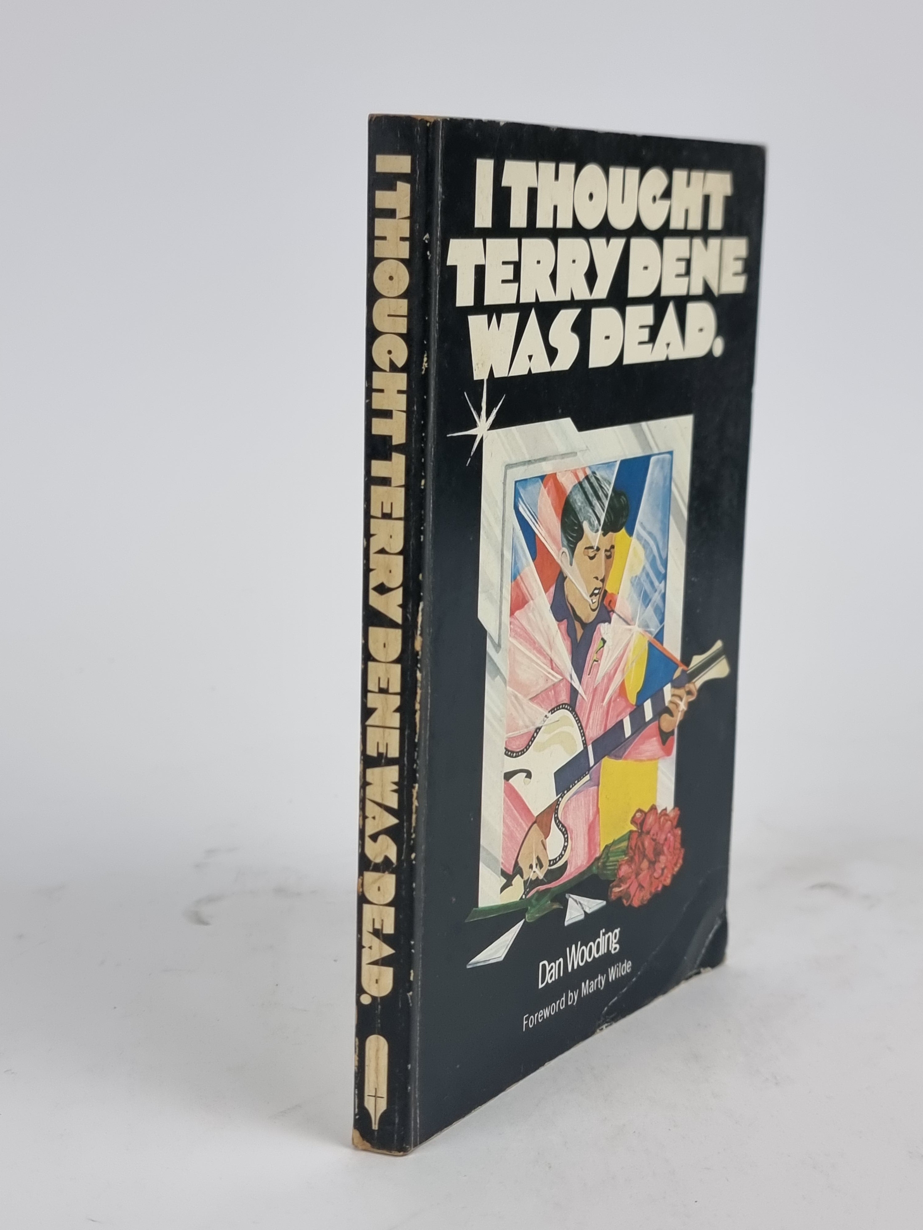 Thought Terry Dene Was Dead, Dan Wooding — 1st Edition