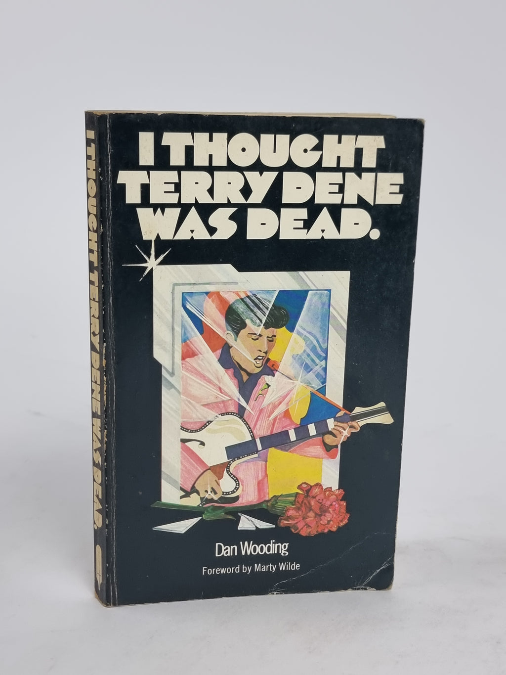 Thought Terry Dene Was Dead, Dan Wooding — 1st Edition