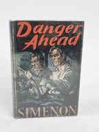Danger Ahead, Georges Simenon — 1st UK Edition