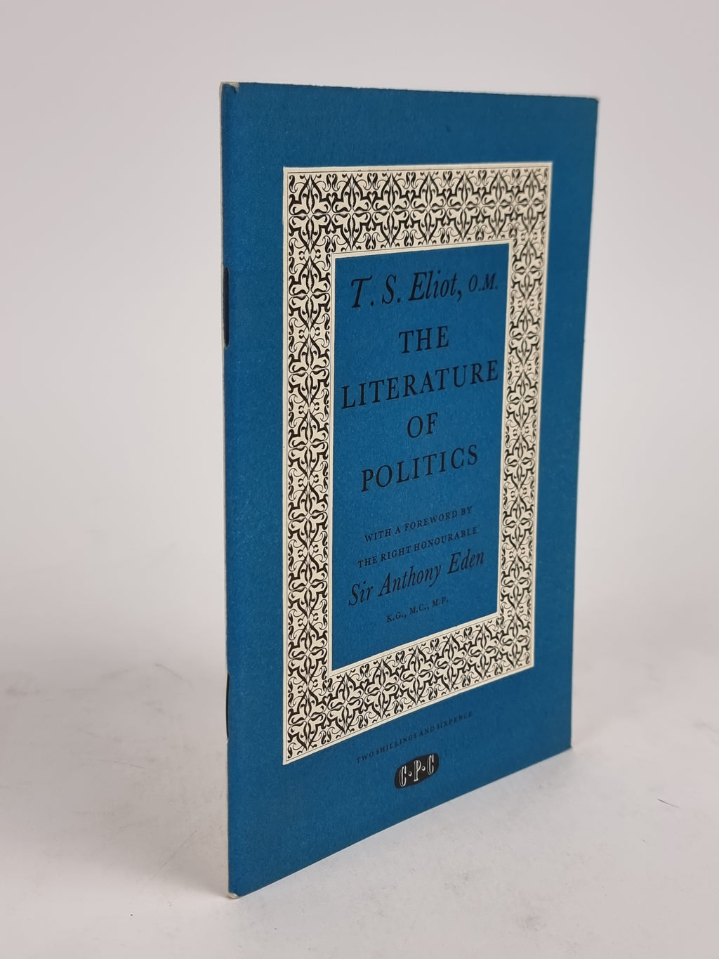 The Literature of Politics, T. S. Eliot — 1st Edition