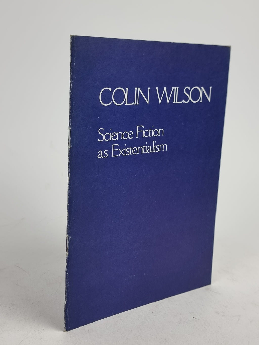 Science Fiction as Existentialism, Colin Wilson — 1st Edition