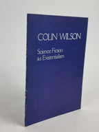 Science Fiction as Existentialism, Colin Wilson — 1st Edition