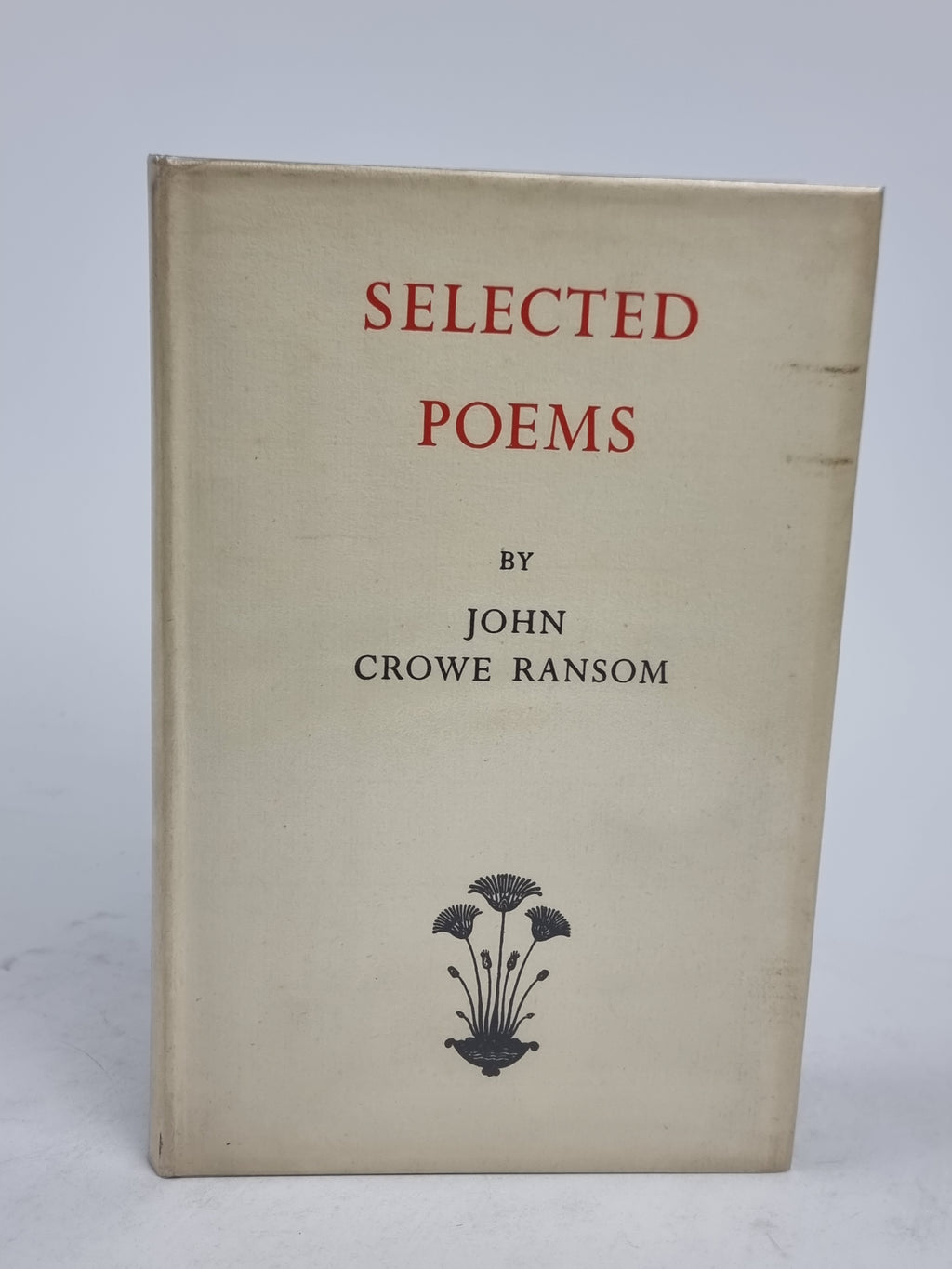 Selected Poems, John Crowe Ransom — 1st English Edition