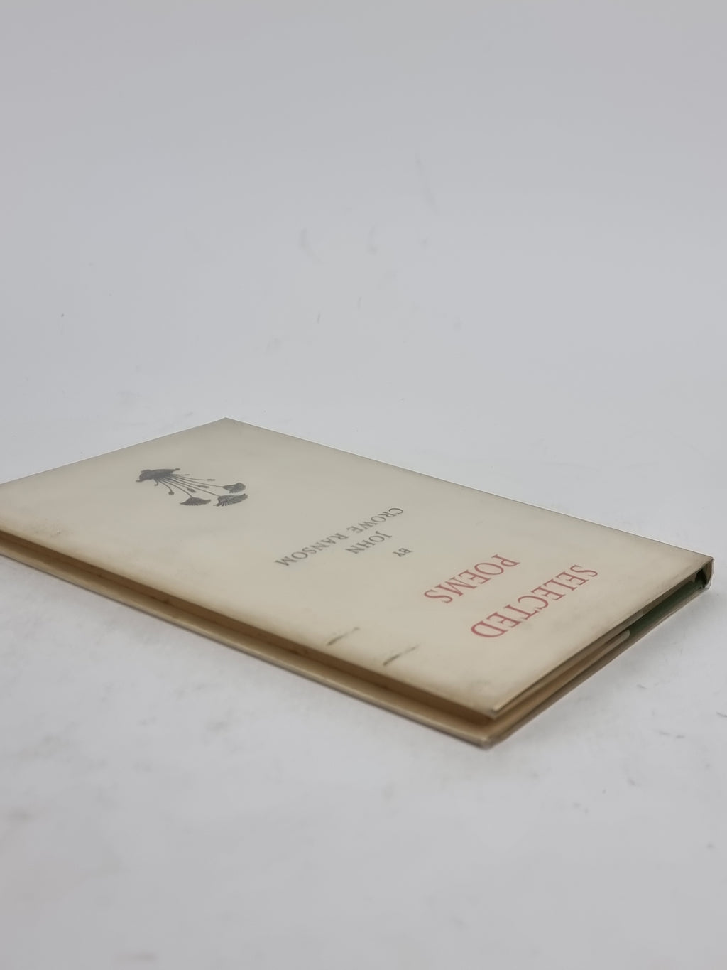 Selected Poems, John Crowe Ransom — 1st English Edition