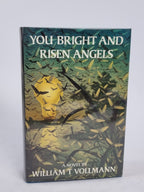 You Bright and Risen Angels, William T. Vollmann — 1st Edition