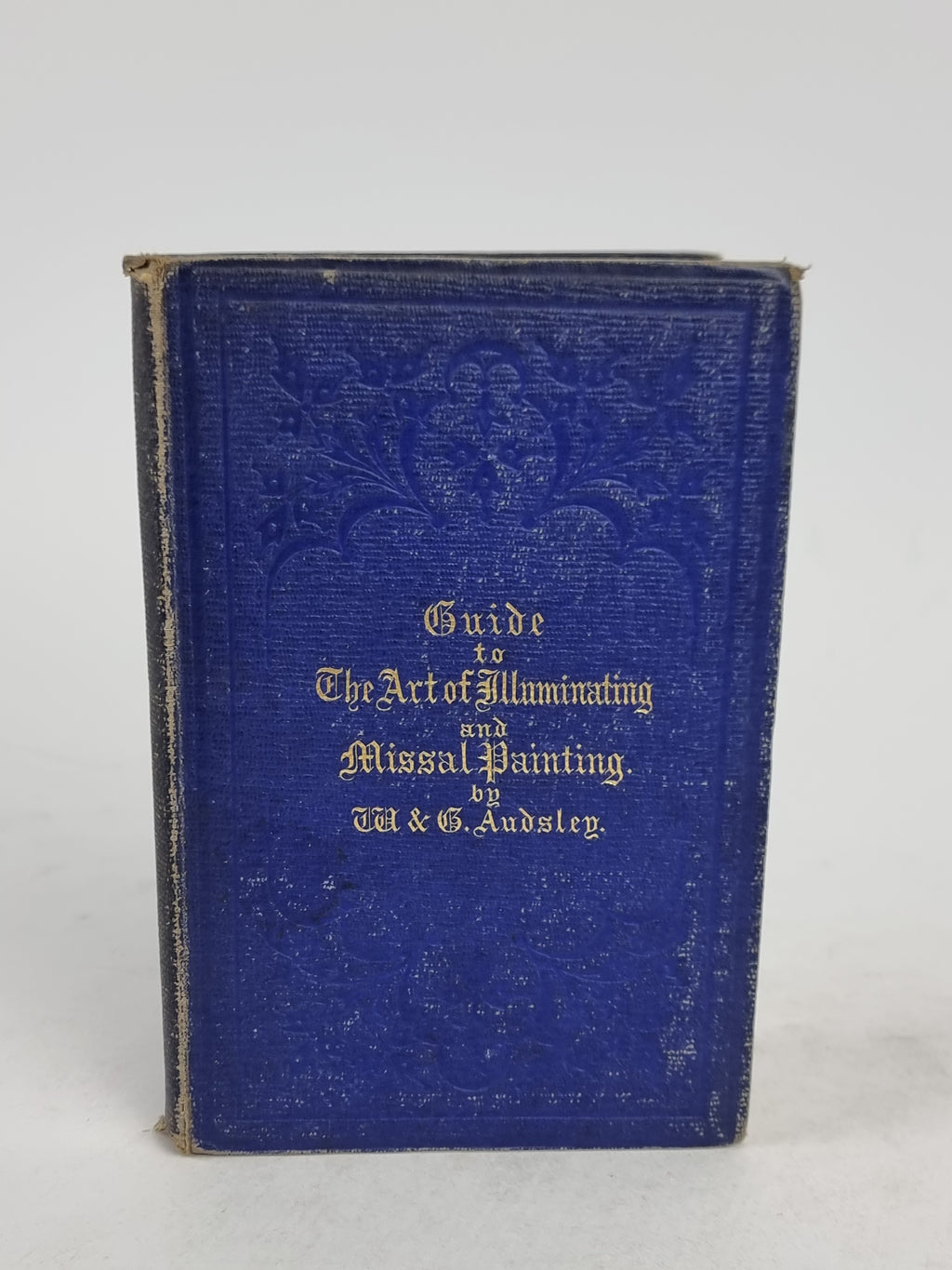 Guide to the Art of Illuminating and Missal Painting, W. & G. Audsley — 2nd Edition