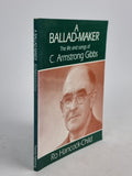 A Ballad-Maker: The Life and Solo Songs of C. Armstrong Gibbs, Ro Hancock-Child
