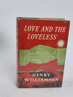 Love and the Loveless, Henry Williamson — 1st Edition